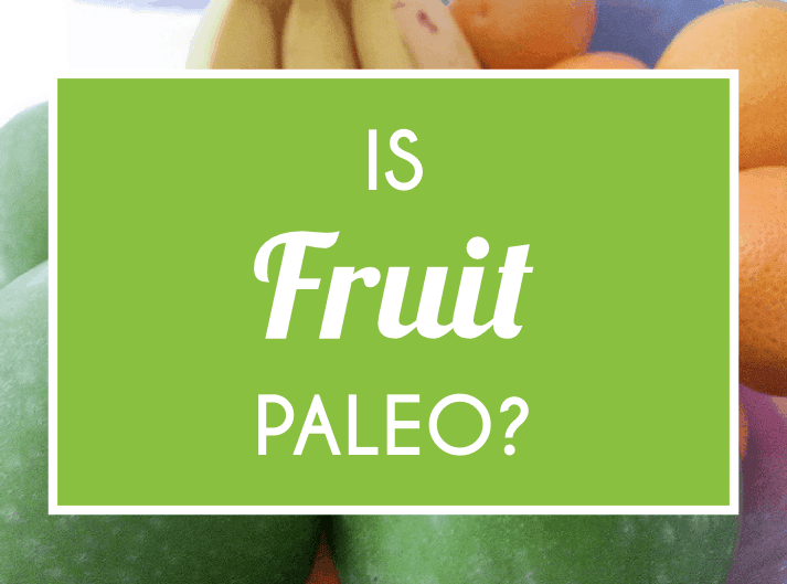 Is Fruit Paleo