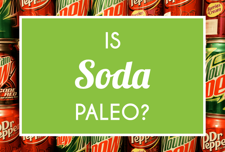 Is Soda Paleo