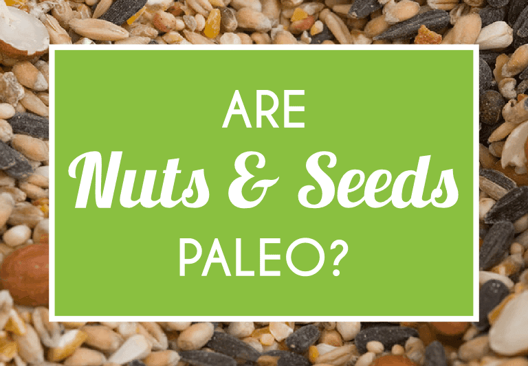 Are Nuts & Seeds Paleo