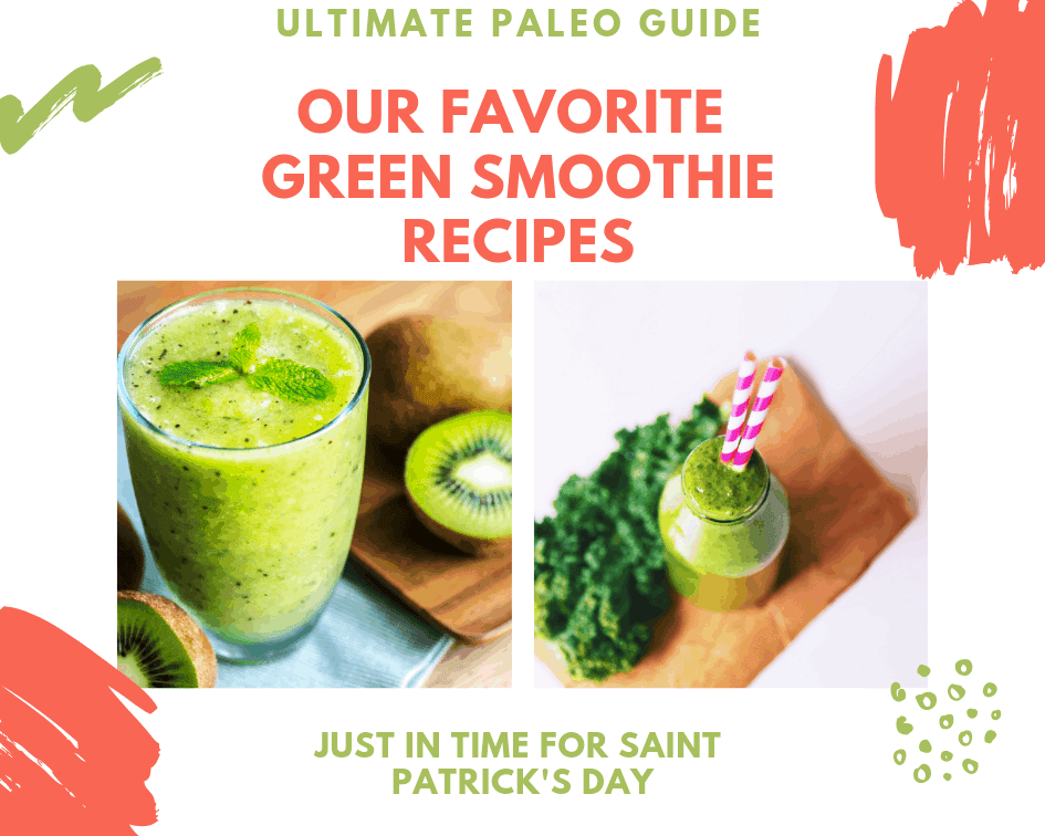 Our Favorite Green Smoothie Recipes | Ultimate Paleo Guide