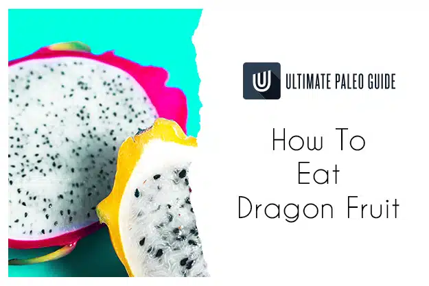 How to Eat Dragon Fruit and Why You Should Try It